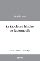 La Fabuleuse histoire de l’automobile (French Edition) 2414546387 Book Cover