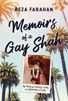 Memoirs of a Gay Shah: My Story of Family, Fame, and Becoming a King B0GYT733JM Book Cover