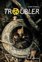 Troubler 194746583X Book Cover
