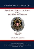 The Joint Chiefs of Staff and the War in Vietnam, 1960-1968 1482378698 Book Cover