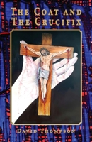 The Coat and the Crucifix 1789634830 Book Cover