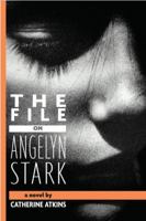 The File on Angelyn Stark 0375873139 Book Cover