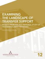 Examining the Landscape of Transfer Support: Results from the 2021 National Survey of Transfer Student Initiatives (Research Reports on College Transitions, 12) 1942072740 Book Cover