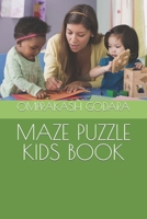 Maze Puzzle Kids Book B0BRLZDFM9 Book Cover