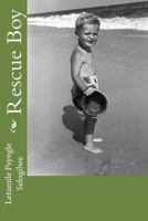 Rescue Boy 1502324458 Book Cover
