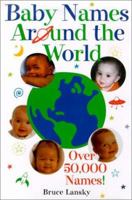 Baby Names Around the World 0671316583 Book Cover