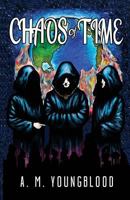 The Chaos of Time: Book One of The Science Fiction Series Chronicles of Tanis 1502352699 Book Cover