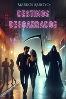 Destinos desgarrados (Spanish Edition) B0DDG71TL4 Book Cover