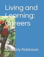 Living and Learning: Careers (Living and Learning in my City) B0H71LNH6N Book Cover