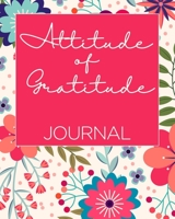 Attitude of Gratitude Journal 1694851184 Book Cover