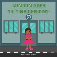 London goes to the Dentist B086FFV131 Book Cover