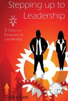 Stepping Up to Leadership 0992523109 Book Cover