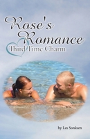 Rose's Romance: Third Time Charm 1698717458 Book Cover