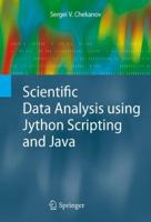 Scientific Data Analysis Using Jython Scripting And Java (Advanced Information And Knowledge Processing) 1849962863 Book Cover
