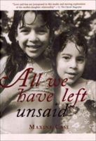 All We Have Left Unsaid 0795702299 Book Cover