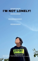 I'm not lonely!: ??? ??? ???? ??? B0FK1Y9M9W Book Cover