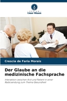 Der Glaube an die medizinische Fachsprache (German Edition) 6209694896 Book Cover