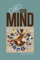 Gird Your Mind 1496992067 Book Cover