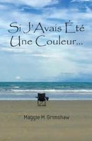 Si J'Avais �t� Une Couleur... 1849211612 Book Cover