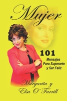 Mujer : 100 Consejos para Superarte y Ser Feliz 1953207170 Book Cover