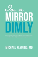 In a Mirror Dimly 1973697858 Book Cover
