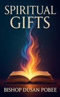 Spiritual Gifts B0FLBBPNGB Book Cover