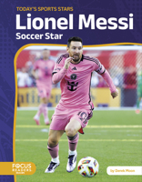 Lionel Messi: Soccer Star (Today's Sports Stars) B0DZ8N24W7 Book Cover