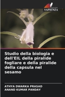 Studio della biologia e dell'EIL della piralide fogliare e della piralide della capsula nel sesamo 6205731460 Book Cover