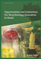 Opportunities and Limitations for Biotechnology Innovation in Brazil 1608057534 Book Cover