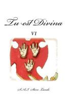 Tu Est Divina VI 1721287418 Book Cover