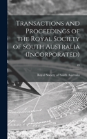 Transactions and Proceedings of the Royal Society of South Australia (Incorporated); 49 1014234697 Book Cover