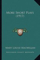 More Short Plays 1166600823 Book Cover