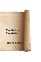 Roll of the Artist 1511759976 Book Cover