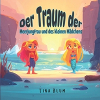 Der Traum der Meerjungfrau und des kleinen Mädchens (German Edition) B0FLVKYTQR Book Cover