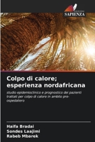 Colpo di calore; esperienza nordafricana (Italian Edition) 6207988035 Book Cover