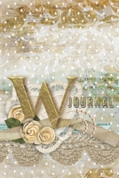 W Journal: Letter W Initial Monogram Lined Notebook - Flower and Heart Cream 1676481834 Book Cover