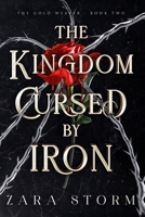 The Kingdom Cursed by Iron (The Gold Weaver) B0D5LVX3H7 Book Cover