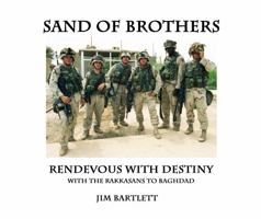 Sand of Brothers: Rendevous With Destiny: To Baghdad With the Rakkasans 1735322253 Book Cover