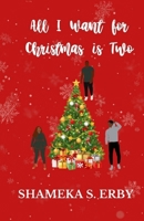 All I Want for Christmas Is Two B0GYWLB1WW Book Cover
