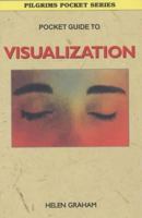 Pocket Guide to Visualization (The Crossing Press Pocket Series) 0895948850 Book Cover
