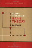 A Gentle Introduction to Game Theory (Mathematical World, Vol. 13) (Mathematical World) 0821813390 Book Cover