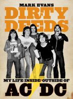 Dirty Deeds: My Life Inside and Outside of AC/DC 1935950045 Book Cover