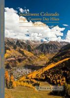 Southwest Colorado High Country Day Hikes Telluride 098297664X Book Cover