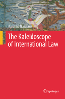 The Kaleidoscope of International Law 9819600618 Book Cover