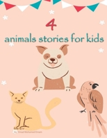 4 animal stories for kids: Help your children learn B088B6BD94 Book Cover