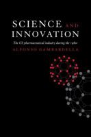 Science and Innovation: The US Pharmaceutical Industry during the 1980s 0521062063 Book Cover