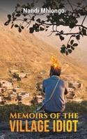 Memoirs of the Village Idiot 1398471089 Book Cover