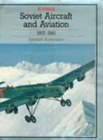 Soviet Aircraft and Aviation 1917-1941 1557507708 Book Cover
