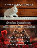 Kitten & the Kittens B0F1ZBCWD9 Book Cover
