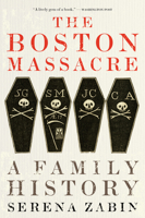 The Boston Massacre: A Family History 0544911156 Book Cover